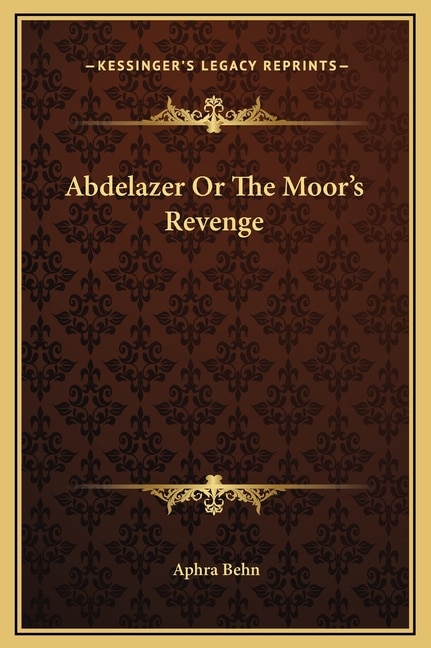 Front cover_Abdelazer Or The Moor's Revenge