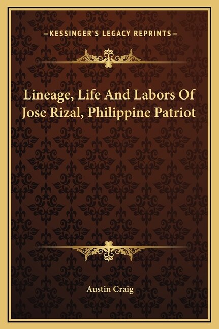 Front cover_Lineage, Life And Labors Of Jose Rizal, Philippine Patriot
