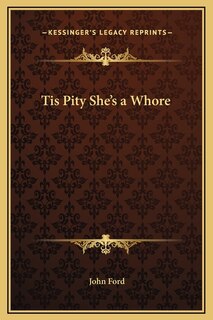 Front cover_Tis Pity She's a Whore