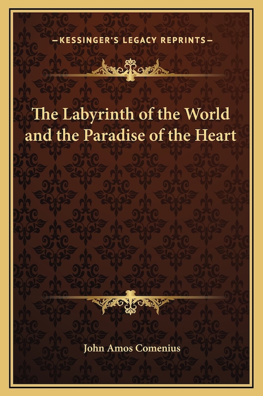 Couverture_The Labyrinth of the World and the Paradise of the Heart