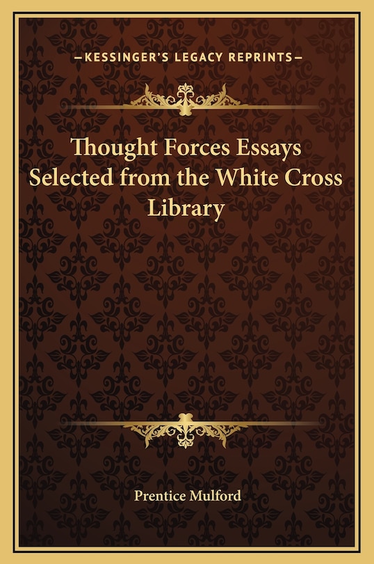 Couverture_Thought Forces Essays Selected from the White Cross Library