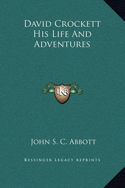 Front cover_David Crockett His Life And Adventures