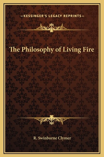 Front cover_The Philosophy of Living Fire