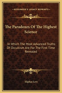 Front cover_The Paradoxes Of The Highest Science