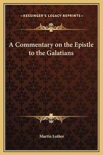 Front cover_A Commentary on the Epistle to the Galatians