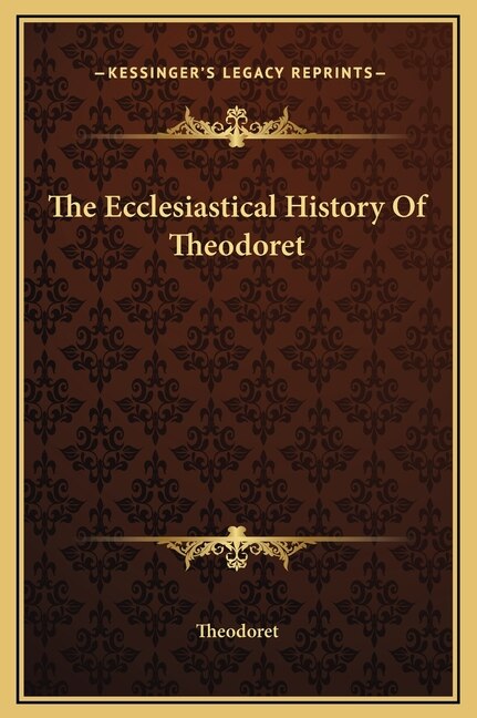 Couverture_The Ecclesiastical History Of Theodoret