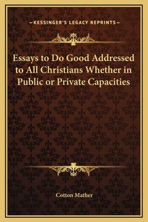 Front cover_Essays to Do Good Addressed to All Christians Whether in Public or Private Capacities