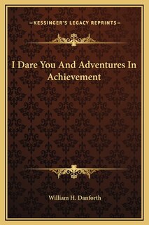 Front cover_I Dare You And Adventures In Achievement