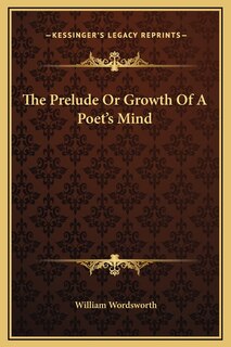 Front cover_The Prelude Or Growth Of A Poet's Mind