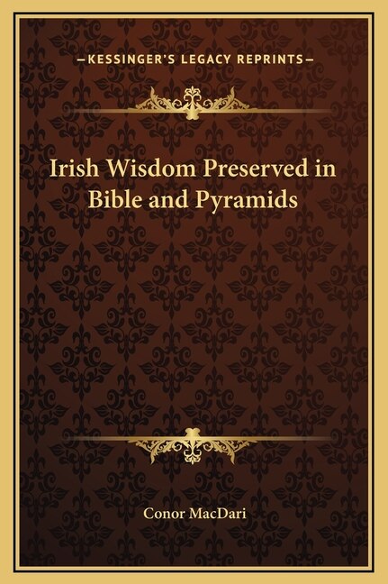 Front cover_Irish Wisdom Preserved in Bible and Pyramids
