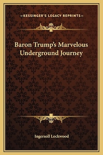 Couverture_Baron Trump's Marvelous Underground Journey