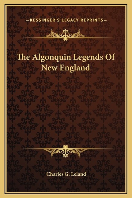 Front cover_The Algonquin Legends Of New England
