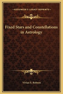 Front cover_Fixed Stars and Constellations in Astrology