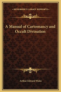 Front cover_A Manual of Cartomancy and Occult Divination