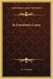 Front cover_In Freedom's Cause