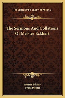 Front cover_The Sermons And Collations Of Meister Eckhart