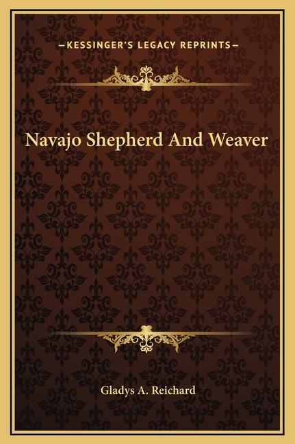 Navajo Shepherd And Weaver