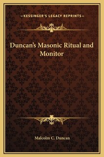 Duncan's Masonic Ritual and Monitor