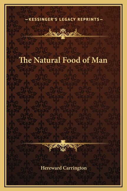 Front cover_The Natural Food of Man