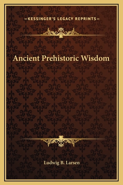 Couverture_Ancient Prehistoric Wisdom