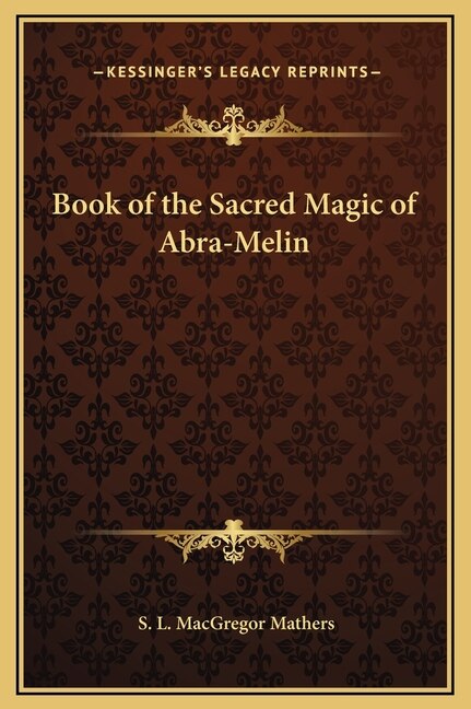 Front cover_Book of the Sacred Magic of Abra-Melin