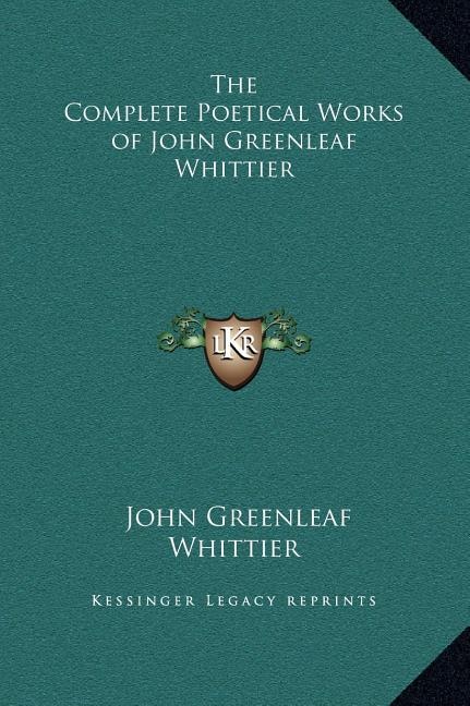 Front cover_The Complete Poetical Works of John Greenleaf Whittier