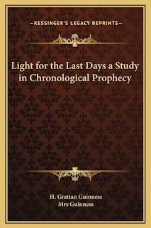 Front cover_Light for the Last Days a Study in Chronological Prophecy