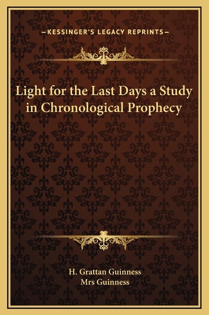Front cover_Light for the Last Days a Study in Chronological Prophecy