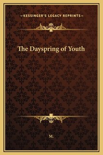 Front cover_The Dayspring of Youth