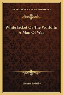 Couverture_White Jacket Or The World In A Man Of War