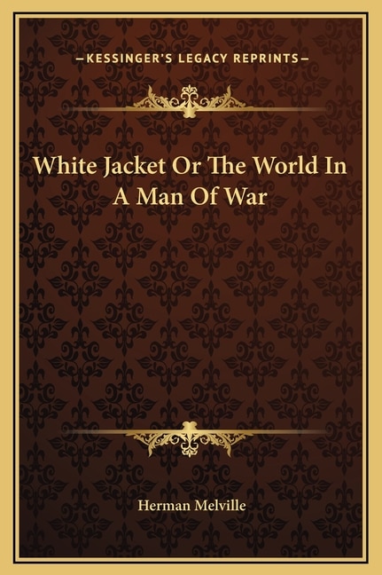 Couverture_White Jacket Or The World In A Man Of War