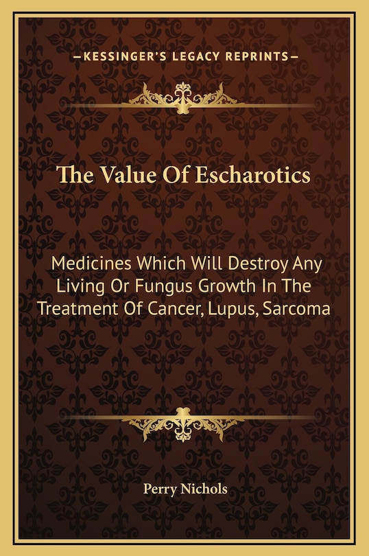 Front cover_The Value Of Escharotics