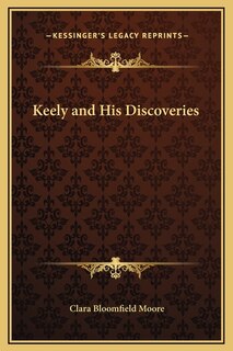 Front cover_Keely and His Discoveries