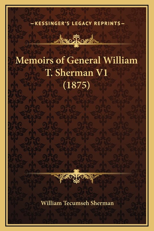 Front cover_Memoirs of General William T. Sherman V1 (1875)
