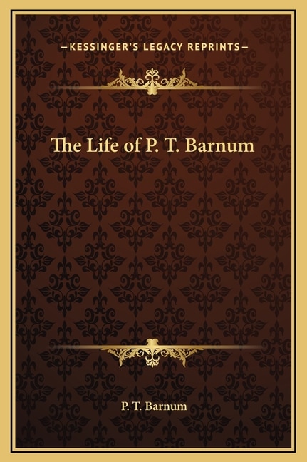Front cover_The Life of P. T. Barnum