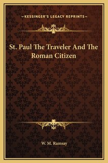 St. Paul The Traveler And The Roman Citizen