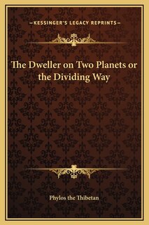 Front cover_The Dweller on Two Planets or the Dividing Way