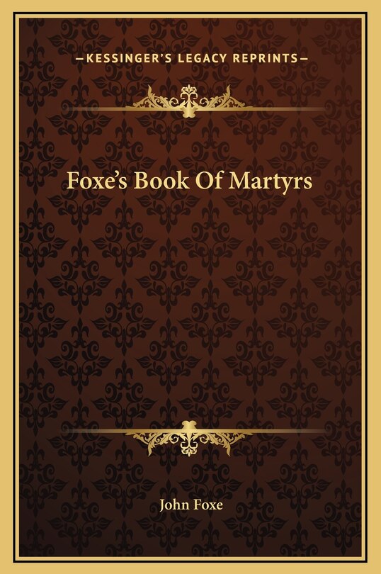 Front cover_Foxe's Book Of Martyrs