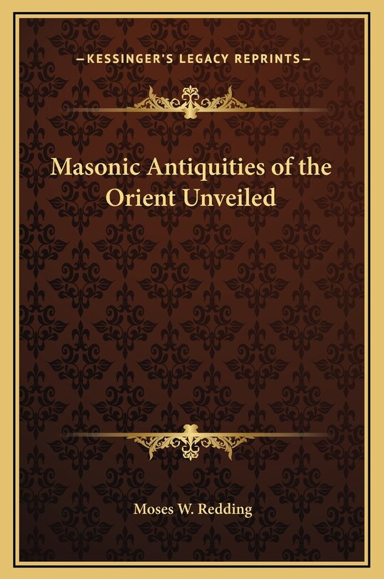 Front cover_Masonic Antiquities of the Orient Unveiled