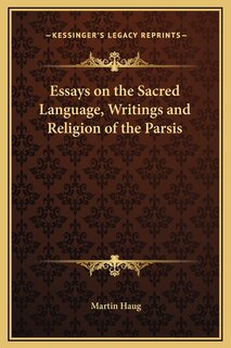 Couverture_Essays on the Sacred Language, Writings and Religion of the Parsis
