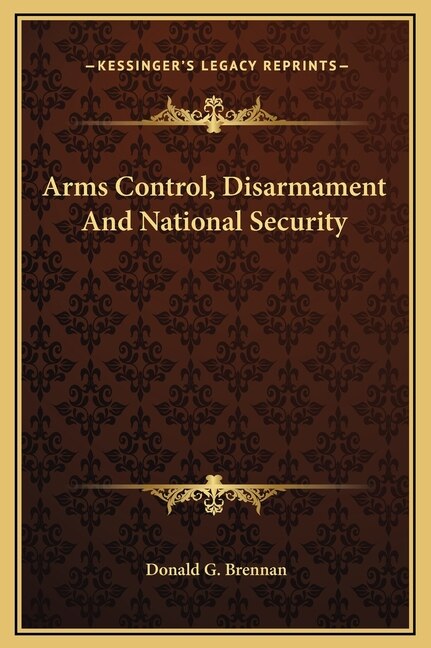 Arms Control, Disarmament And National Security