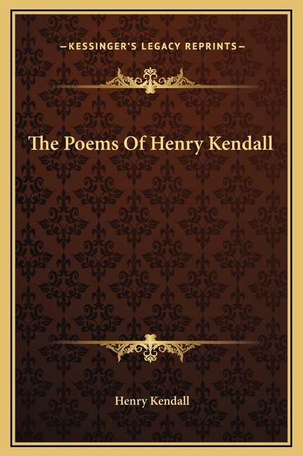 Front cover_The Poems Of Henry Kendall