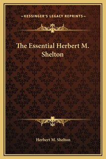 Front cover_The Essential Herbert M. Shelton