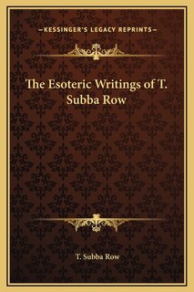 Couverture_The Esoteric Writings of T. Subba Row