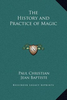 Front cover_The History and Practice of Magic