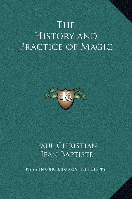 Front cover_The History and Practice of Magic
