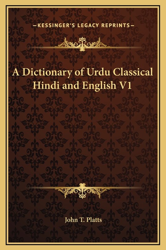 Couverture_A Dictionary of Urdu Classical Hindi and English V1