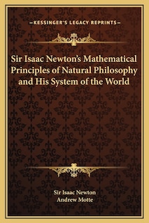 Front cover_Sir Isaac Newton's Mathematical Principles of Natural Philosophy and His System of the World