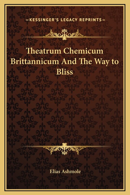 Couverture_Theatrum Chemicum Brittannicum And The Way to Bliss