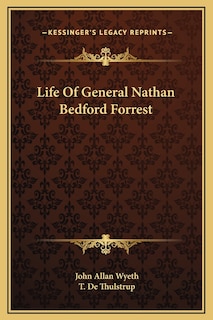 Front cover_Life Of General Nathan Bedford Forrest